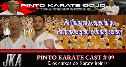 PInto Karate Cast # 09 - sobre cursos de karate